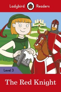 Cover Ladybird Readers Level 3 - The Red Knight (ELT Graded Reader)