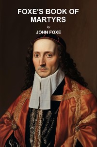 Cover Foxe's Book of Martyrs