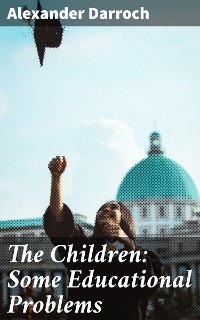 Cover The Children: Some Educational Problems