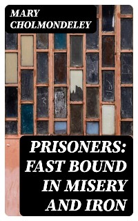 Cover Prisoners: Fast Bound In Misery And Iron