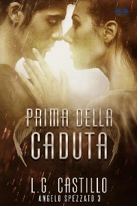 Cover Prima Della Caduta (Angelo Spezzato #3)