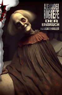 Cover Der Einbruch: Horrorthriller