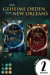 Cover Der Sammelband der romantischen Urban Fantasy (Der geheime Orden von New Orleans)