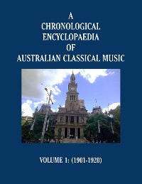 Cover A Chronological Encyclopaedia of Australian Classical Music