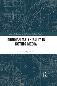 Cover Inhuman Materiality in Gothic Media