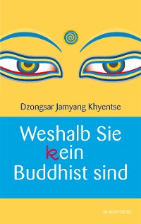 Cover Weshalb Sie (k)ein Buddhist sind
