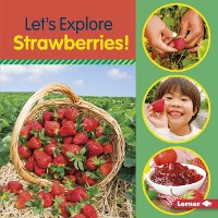 Cover Let's Explore Strawberries!