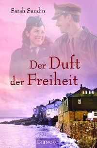 Cover Der Duft der Freiheit