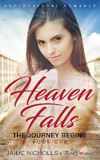 Cover Heaven Falls - The Journey Begins (Book 1) Supernatural Romance
