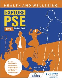 Cover Explore PSE: Health and Wellbeing for CfE Student Book