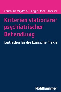 Cover Kriterien stationärer psychiatrischer Behandlung