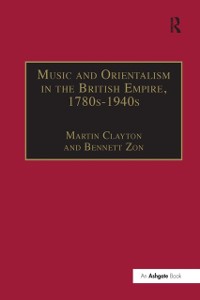 Cover Music and Orientalism in the British Empire, 1780s-1940s