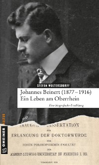 Cover Johannes Beinert (1877-1916) - Ein Leben am Oberrhein