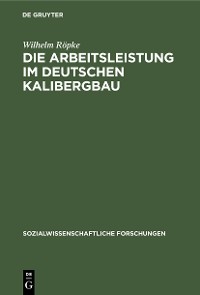 Cover Die Arbeitsleistung im deutschen Kalibergbau