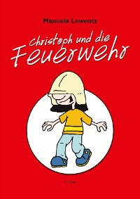 Cover Christoph und die Feuerwehr