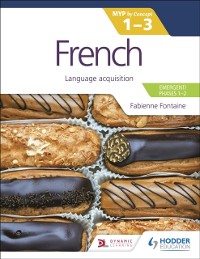 Cover French for the IB MYP 1-3 (Emergent/Phases 1-2): MYP by Concept
