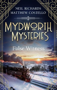 Cover Mydworth Mysteries - False Witness