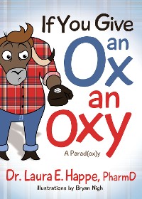 Cover If You Give an Ox an Oxy