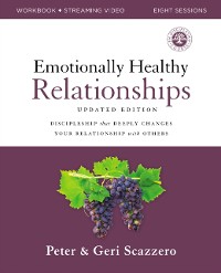 Cover Emotionally Healthy Relationships Updated Edition Workbook plus Streaming Video