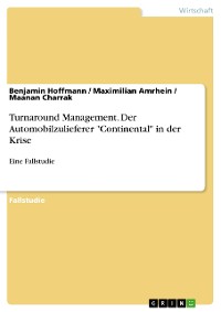 Cover Turnaround Management. Der Automobilzulieferer "Continental" in der Krise