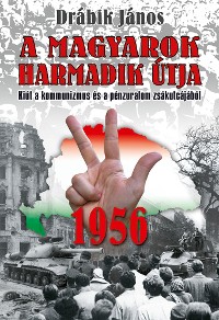 Cover 1956 - A magyarok harmadik útja
