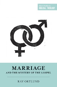 Cover Marriage and the Mystery of the Gospel