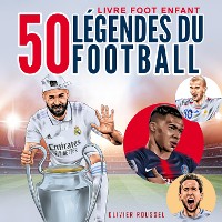 Cover Livre Foot Enfant - 50 Légendes du Football