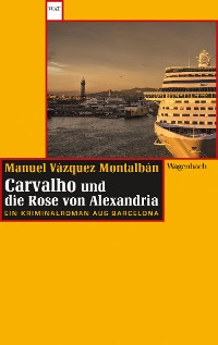 Cover Carvalho und die Rose von Alexandria