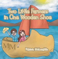 Cover Two Little Farmers in One Wooden Shoe