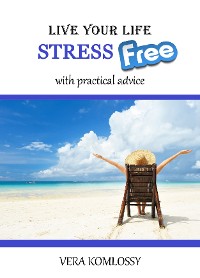 Cover Live Your Life StressFree