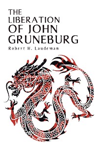 Cover The Liberation of John Gruneburg