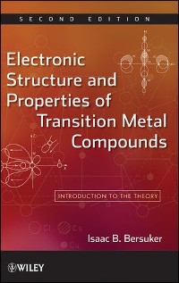 Cover Electronic Structure and Properties of Transition Metal Compounds