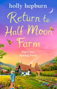 Cover Return to Half Moon Farm Part #1