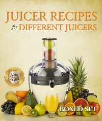 Cover Juicer Recipes For Different Juicers