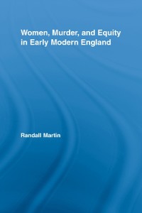 Cover Women, Murder, and Equity in Early Modern England