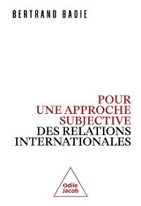 Cover Pour une approche subjective des relations internationales