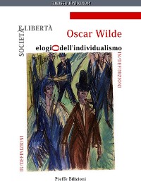 Cover Società e libertà: elogio dell'individualismo
