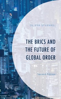 Cover BRICS and the Future of Global Order