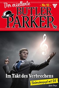 Cover Der exzellente Butler Parker 92 – Kriminalroman