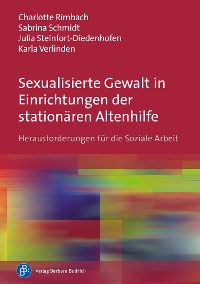 Cover Sexualisierte Gewalt in Einrichtungen der stationären Altenhilfe