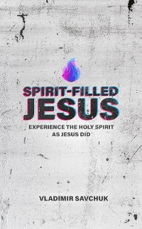 Cover Spirit-Filled Jesus