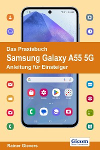 Cover Das Praxisbuch Samsung Galaxy A55 5G - Anleitung für Einsteiger