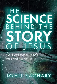 Cover The Science Behind the Story of Jesus