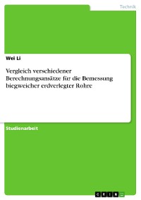 Cover Vergleich verschiedener Berechnungsansätze für die Bemessung biegweicher erdverlegter Rohre