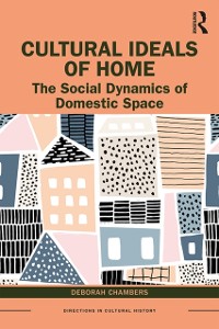 Cover Cultural Ideals of Home