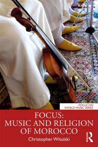 Cover Focus: Music and Religion of Morocco