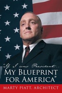 Cover &quote;If I Was President... My Blueprint for America&quote;