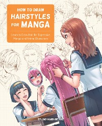 Cover How to Draw Hairstyles for Manga