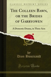Cover Colleen Bawn, or the Brides of Garryowen