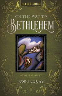 Cover On the Way to Bethlehem Leader Guide